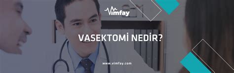 Vasektomi nedir